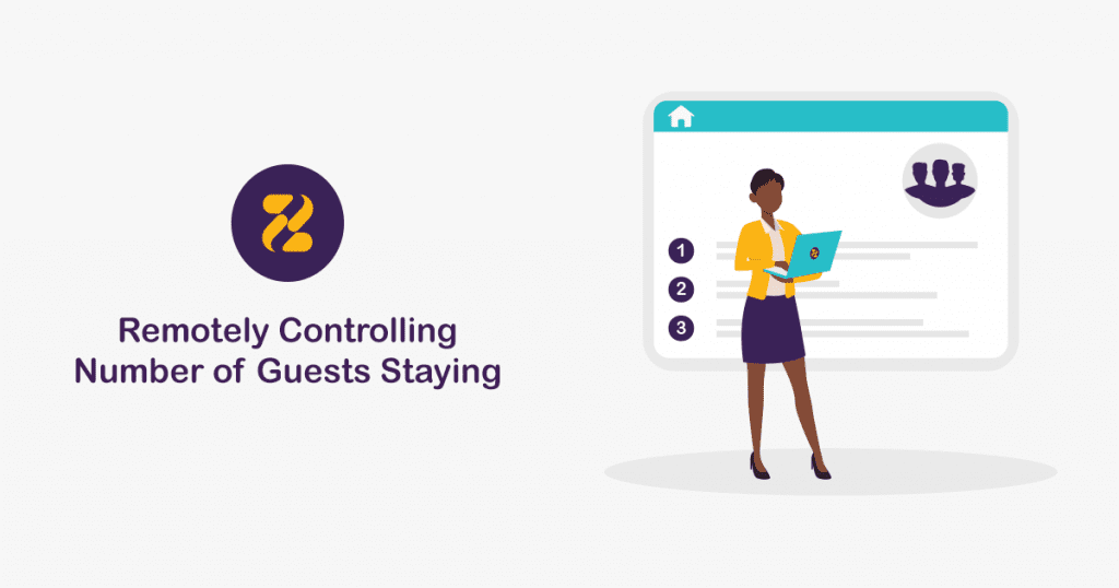 Remotely Controlling Number of Guests Staying