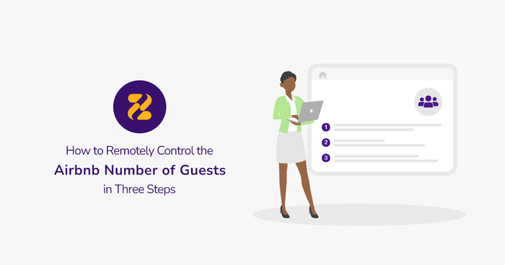 How to Remotely Control the Airbnb Number of Guests- Zeevou