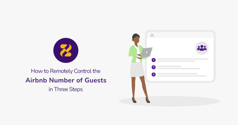 How to Remotely Control the Airbnb Number of Guests- Zeevou