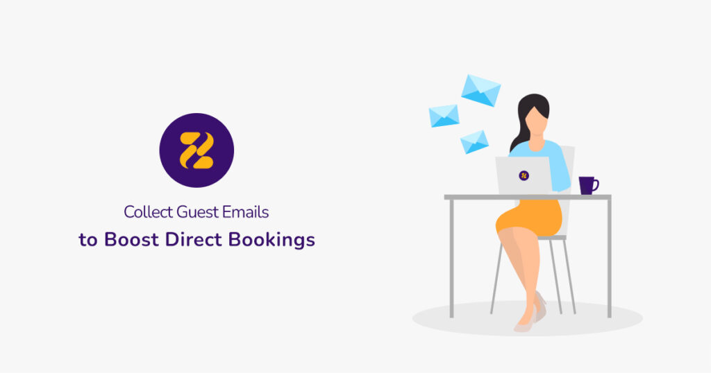 Collect Guest Emails to Boost Direct Bookings - Zeevou