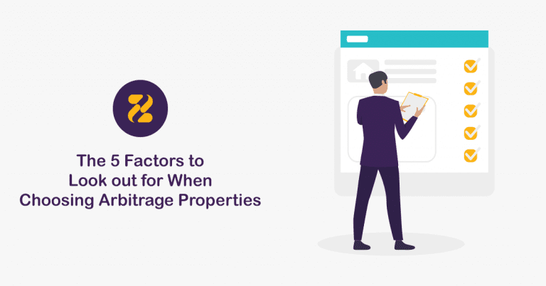 5 Factors to Look Out for When Choosing Arbitrage Properties