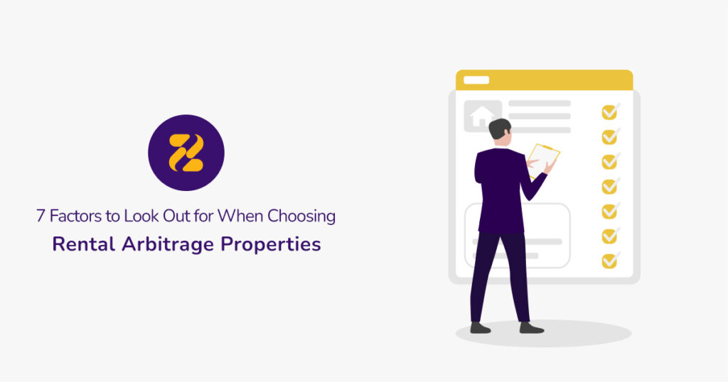 7-Factors-to-Look-Out-for-When-Choosing-Rental-Arbitrage-Properties- Zeevou