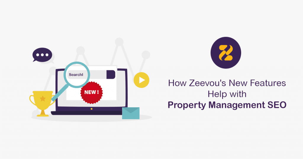 How Zeevou's New Features Help with Property Management SEO
