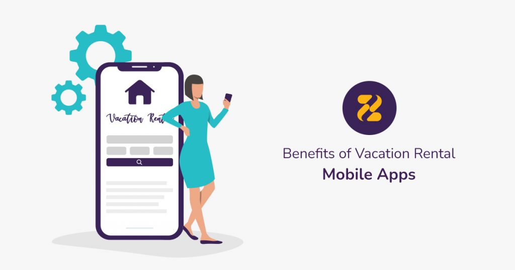 5-Benefits-of-Vacation-Rental-Mobile-Apps/ Zeevou