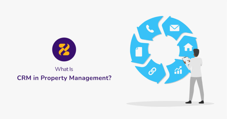 What Is CRM in Property Management- Zeevou