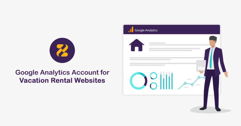 Google Analytics Account for Vacation Rental Websites- Zeevou