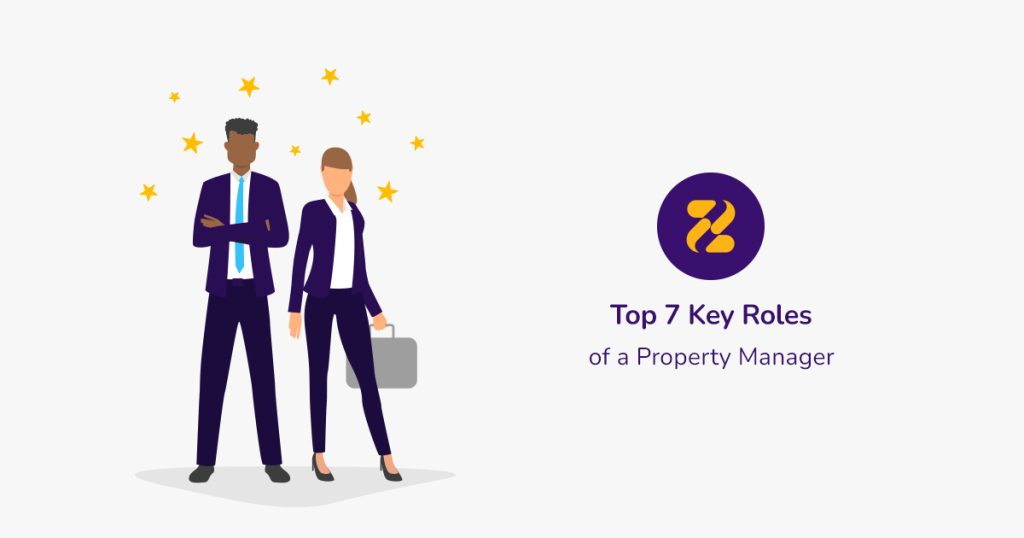 Top 7 Key Roles of a Property Manager- Zeevou