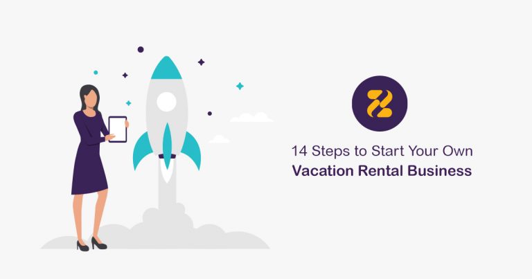 14 Steps to Start Your Own Vacation Rental Business-Zeevou