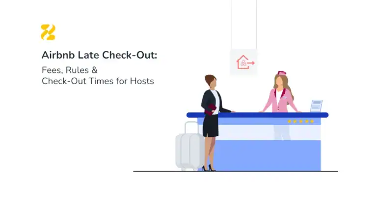 Airbnb Late Check Out Best Practices for Hosts - Zeevou