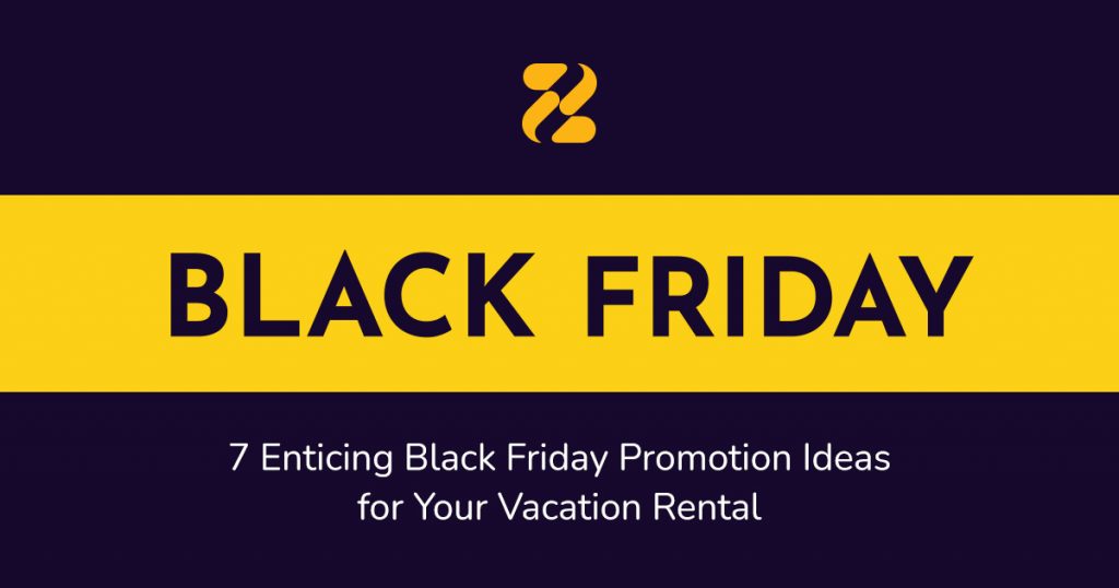 7-Enticing-Black-Friday-Promotion-Ideas-for-Your-Vacation-Rental-Zeevou