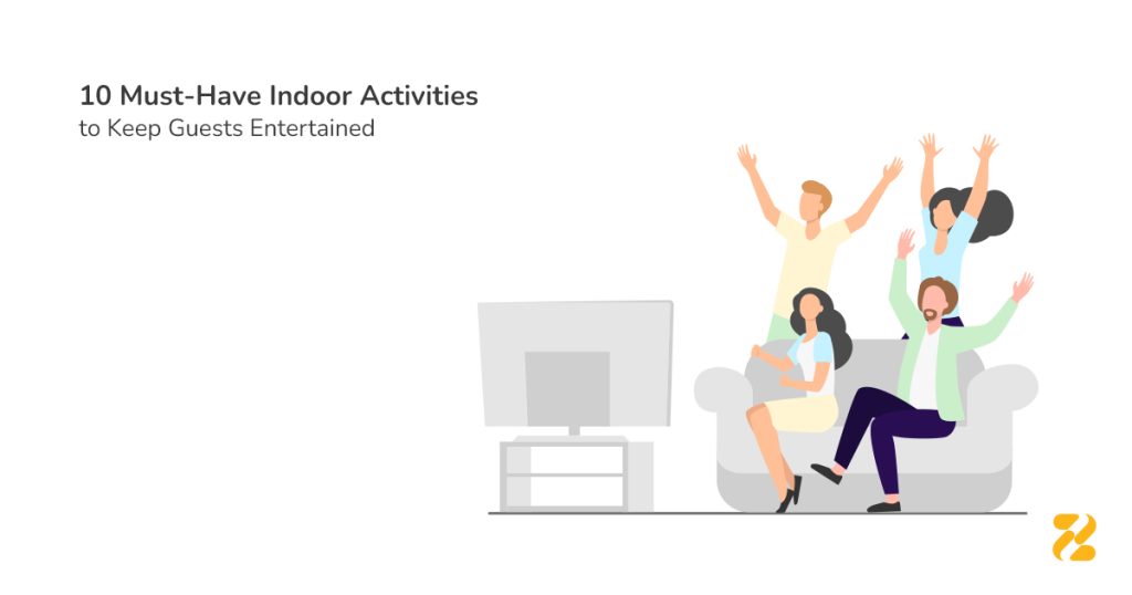 10 Must-Have Indoor Activities to Keep Guests Entertained in Your Vacation Rental - Zeevou