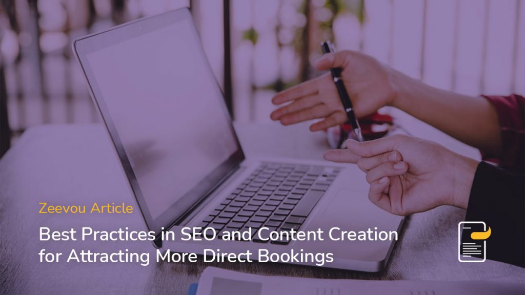 Zeevou article Best Practices in SEO and Content Creation for Attracting More Direct Bookings