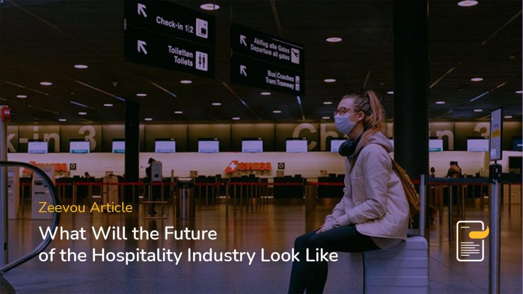 Zeevou article What Will the Future of the Hospitality Industry Look Like