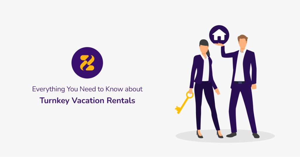 Everything-You-Need-to-Know-about-Turnkey-Vacation-Rentals- Zeevou