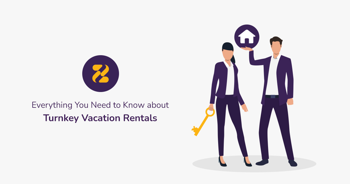 Everything You Need to Know about Turnkey Vacation Rentals Zeevou