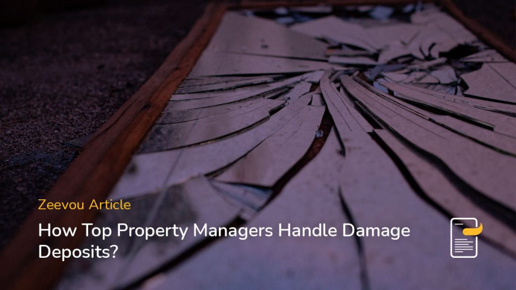 How-top-property-managers-handle-damage-deposits/Zeevou