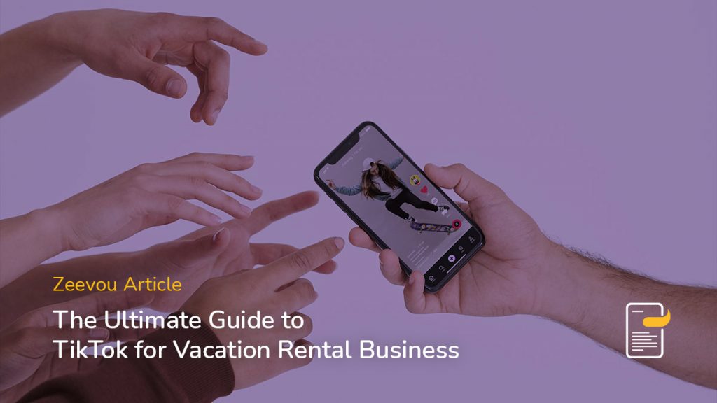 Zeevou article TikTok for Vacation Rental Business Zeevou