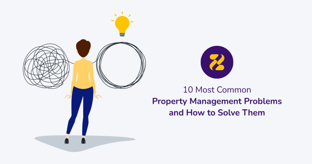 ten most common property management problems and how to solve them - Zeevou