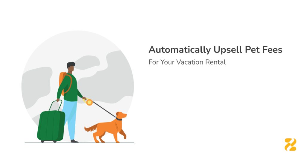 Automatically Upsell Pet Fees and Increase Revenue