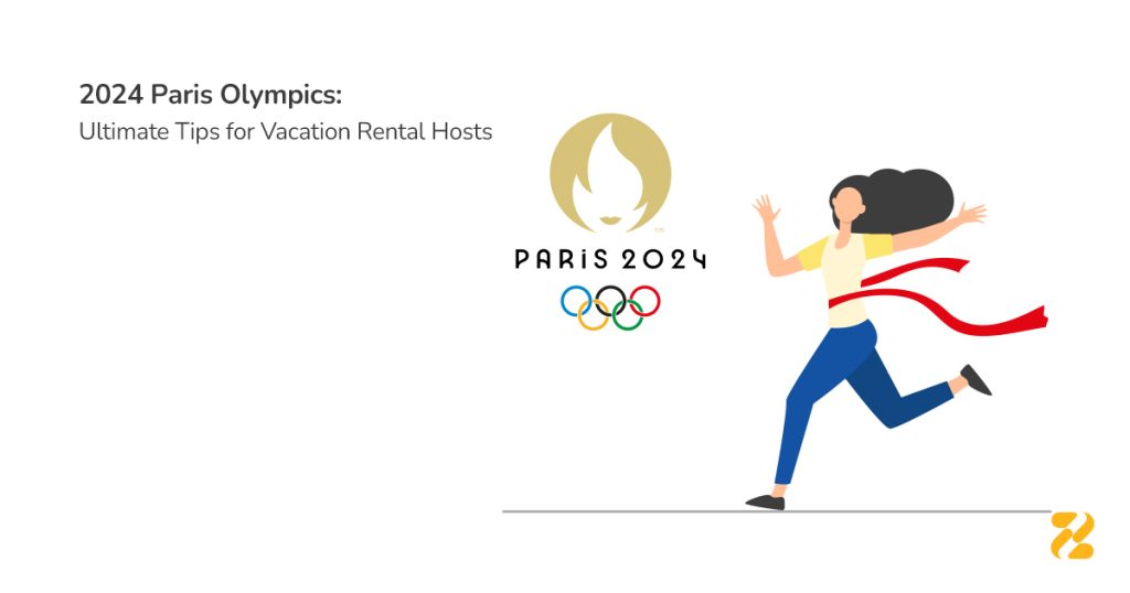 2024-Paris-Olympics-Ultimate-Tips-for-Vacation-Rental-Hosts- Zeevou