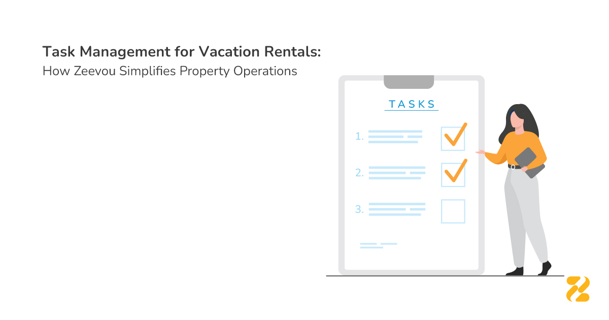 Task management for vacation rentals - Zeevou