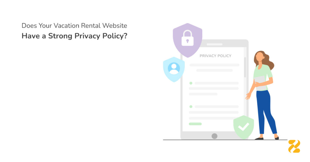 Does Your Vacation Rental Website Have a Strong Privacy Policy? - Zeevou