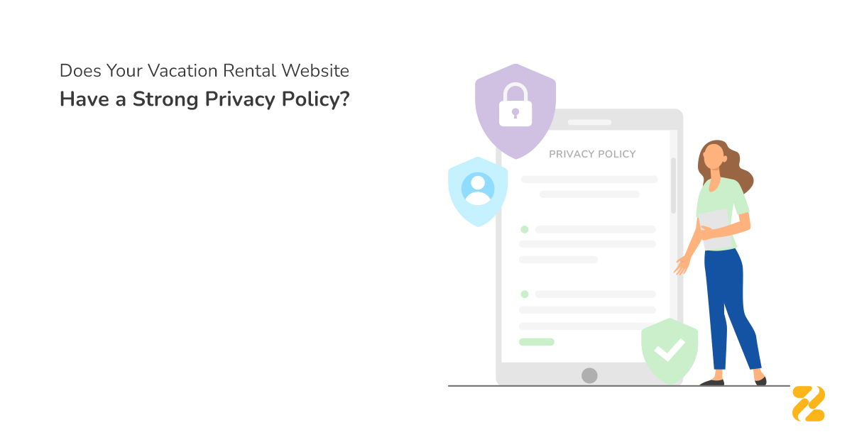 Does Your Vacation Rental Website Have a Strong Privacy Policy? - Zeevou