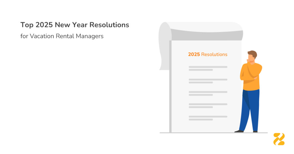 Top 2025 New Year Resolutions for Vacation Rental Managers- Zeevou