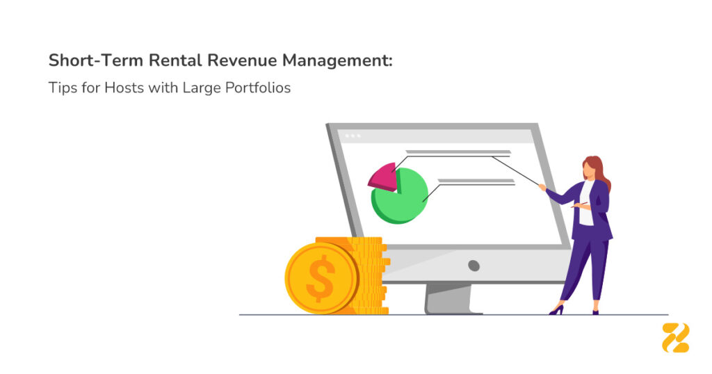 Short-Term Rental Revenue Management: Tips for Hosts with Large Portfolios- Zeevou