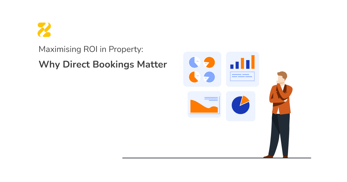 Maximising ROI in Property: Why Direct Bookings Matter- Zeevou