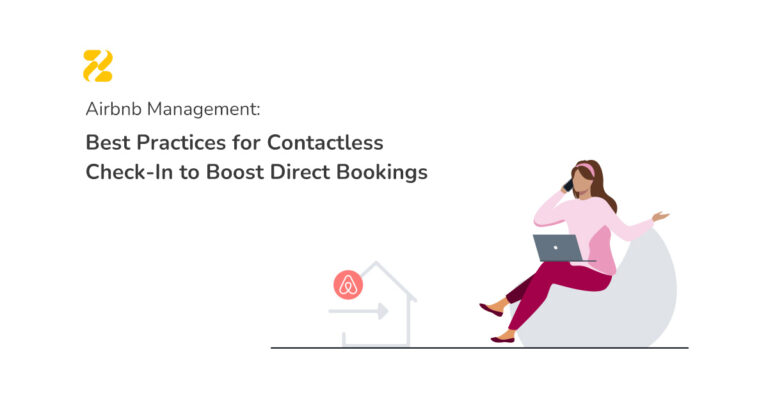 Airbnb Management: Best Practices for Contactless Check-In to Boost Direct Bookings- Zeevou