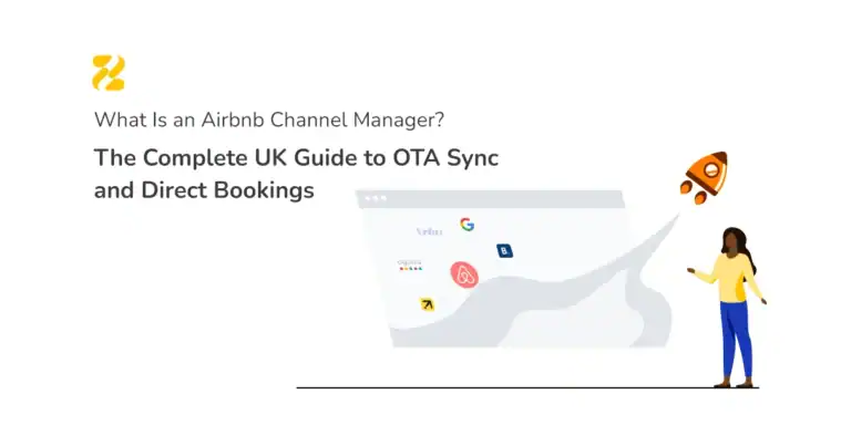 What Is an Airbnb Channel Manager The Complete UK Guide to OTA Sync and Direct Bookings - Zeevou