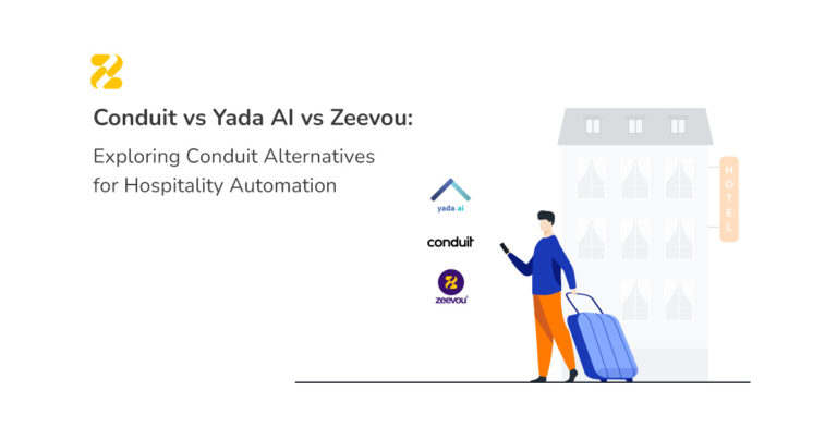 Conduit vs Yada AI vs Zeevou: Exploring Conduit Alternatives for Hospitality Automation- Zeevou