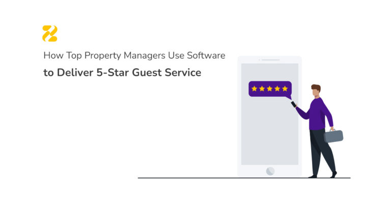 How Top Property Managers Use Software to Deliver 5-Star Guest Service- Zeevou