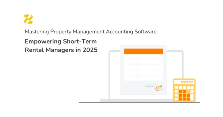 Mastering Property Management Accounting Software: Empowering Short-Term Rental Managers in 2025- Zeevou