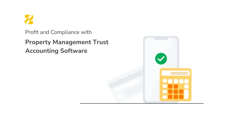 Profit and Compliance with Property Management Trust Accounting Software - Zeevou