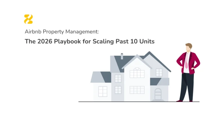 Airbnb Property Management The 2026 Playbook for Scaling Past 10 Units - Zeevou