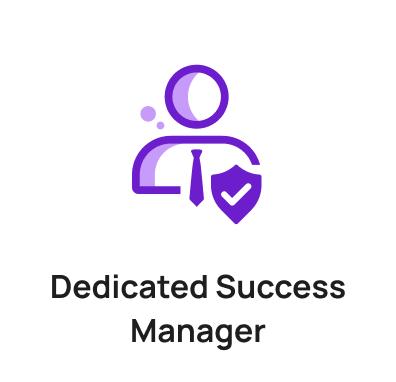 Dedicated Success Manager