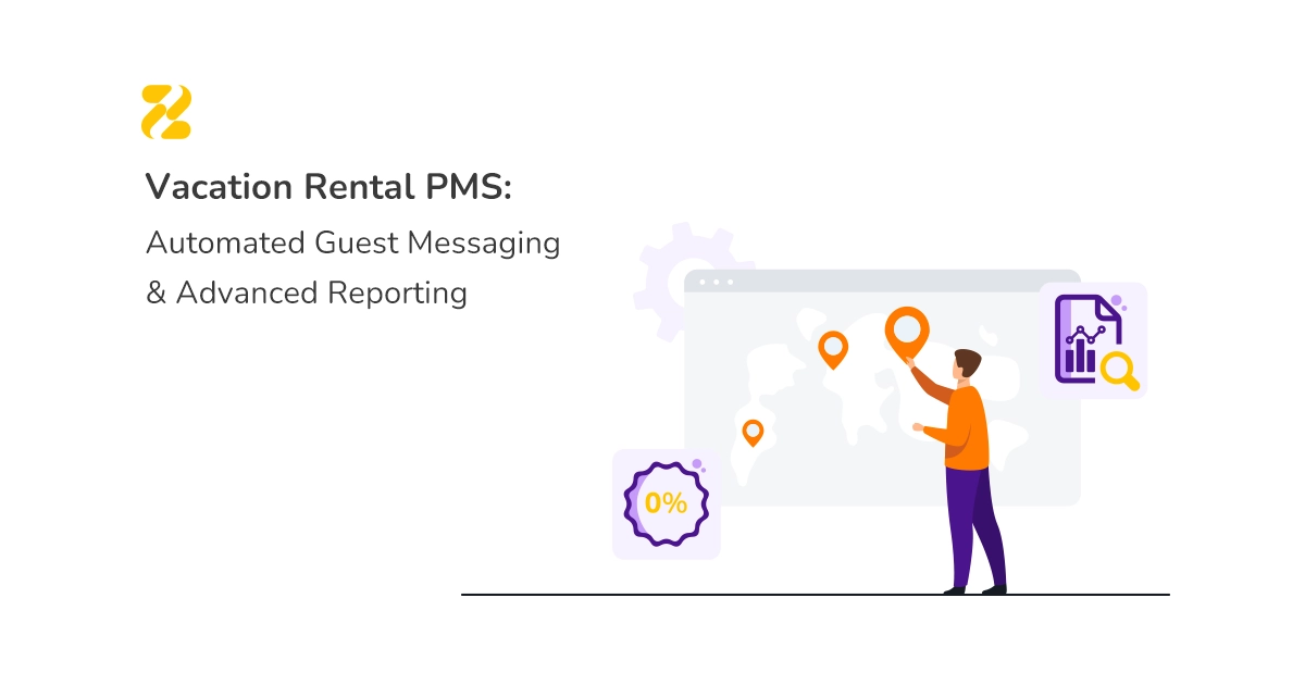 Vacation Rental PMS Automated Guest Messaging; Advanced Reporting - Zeevou