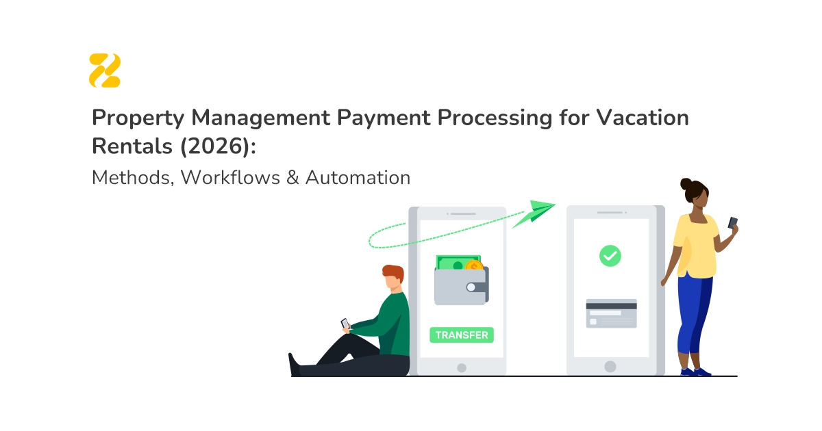 Property Management Payment Processing for Vacation Rentals(2026) Methods, Workflows; Automation - Zeevou
